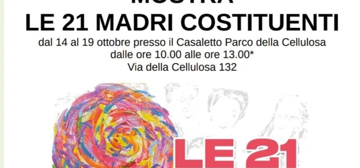 Le 21 madri costituenti – 14-19 ottobre